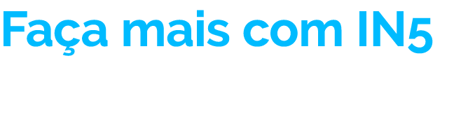 Fa a mais com IN5