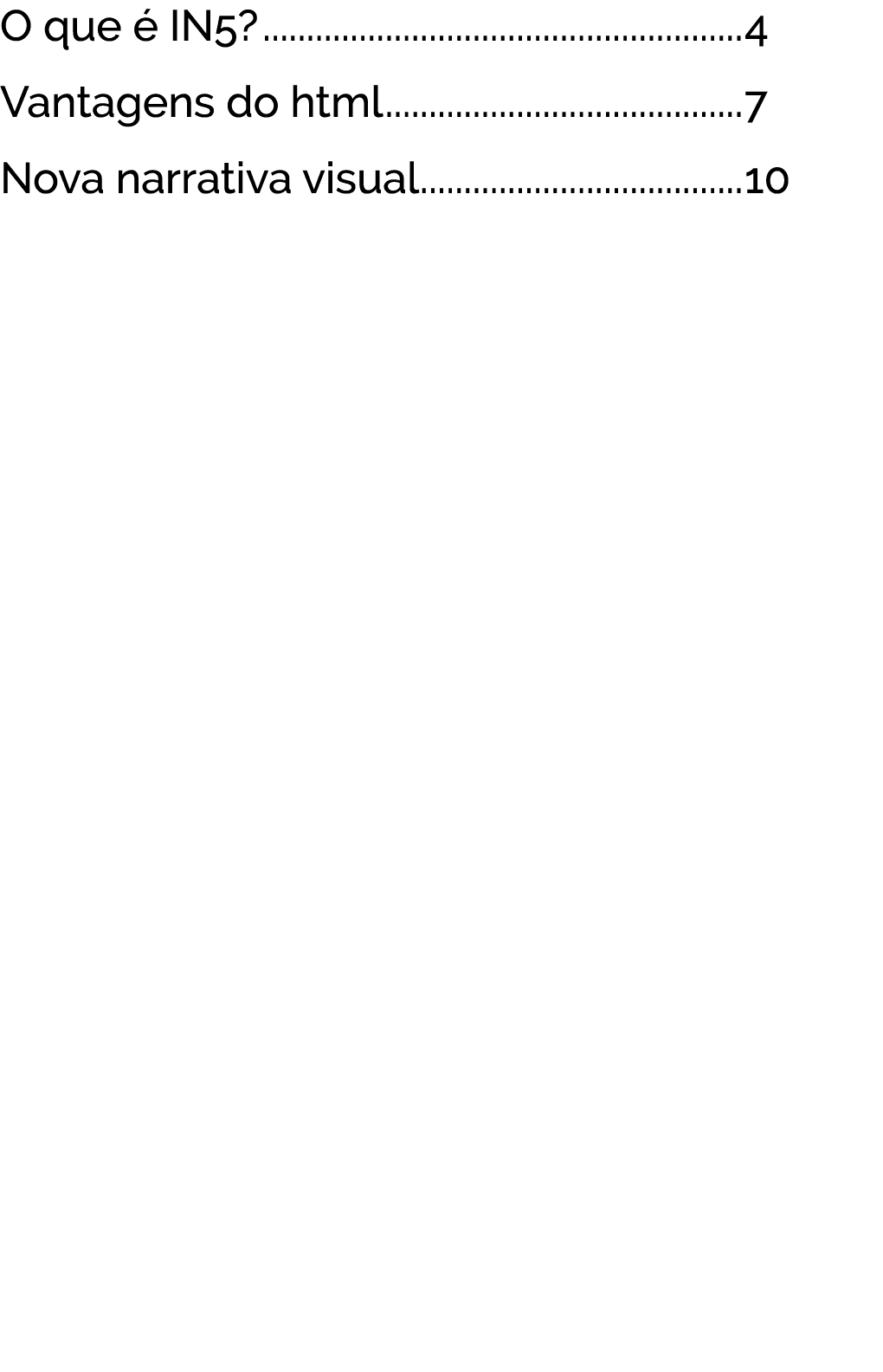 O que  IN5? 4 Vantagens do html 7 Nova narrativa visual 10
